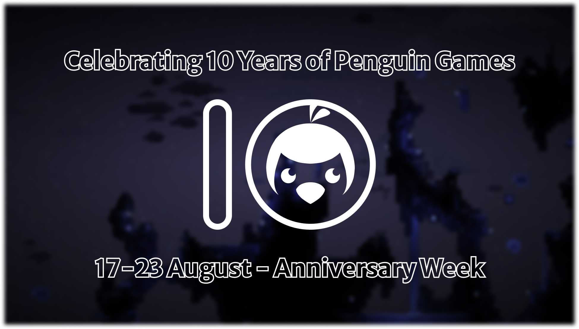 A Celebratory 10 Years Wrap-Up | Penguin Games
